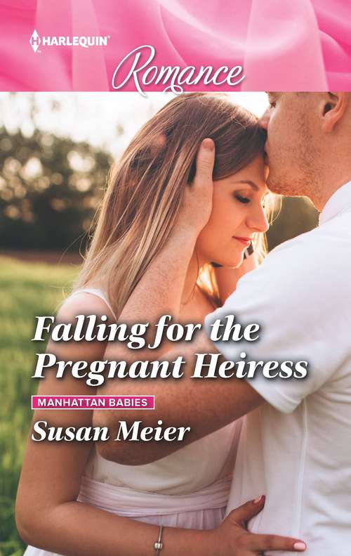 Falling for the Pregnant Heiress (Manhattan Babies #3)