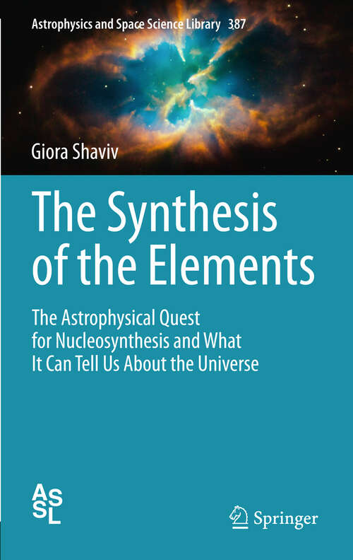 Book cover of The Synthesis of the Elements