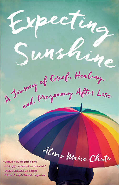 Book cover of Expecting Sunshine: A Journey of Grief, Healing, and Pregnancy after Loss