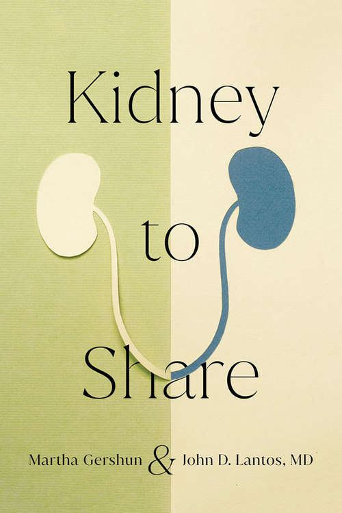 Kidney to Share (The Culture and Politics of Health Care Work)