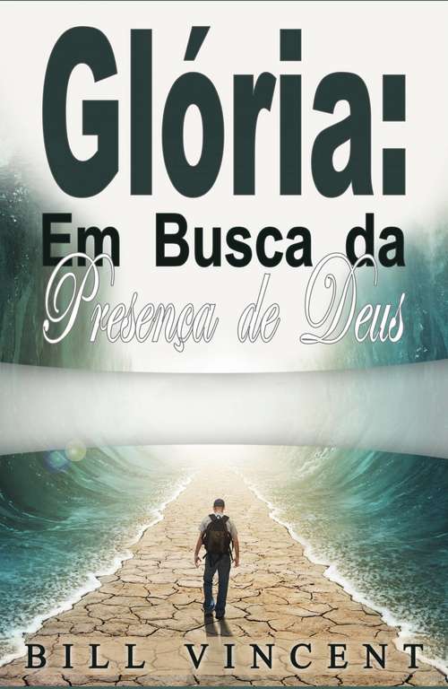 Book cover of Glória: Em Busca da Presença de Deus