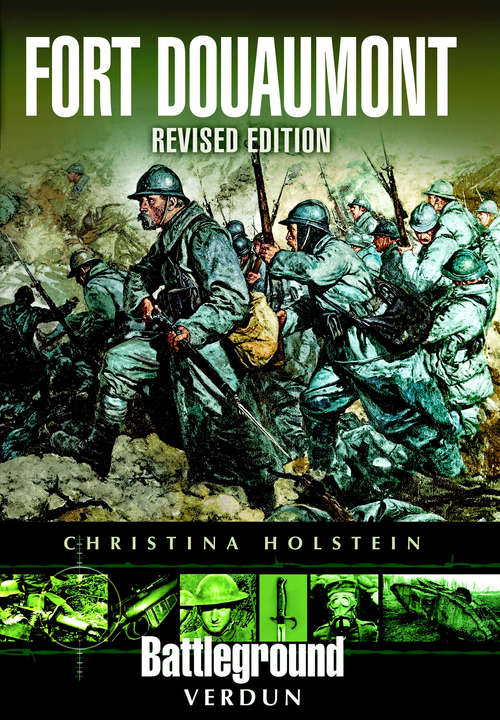 Book cover of Fort Douaumont: Revised Edition (Battleground Verdun)