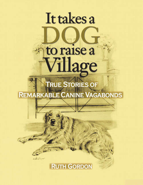 Book cover of It Takes a Dog to Raise a Village