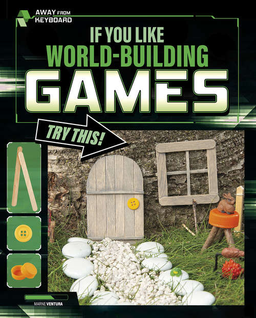 Book cover of If You Like World-Building Games, Try This! (Away From Keyboard)