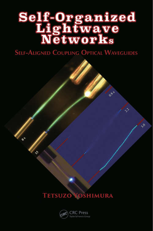 Book cover of Self-Organized Lightwave Networks: Self-Aligned Coupling Optical Waveguides