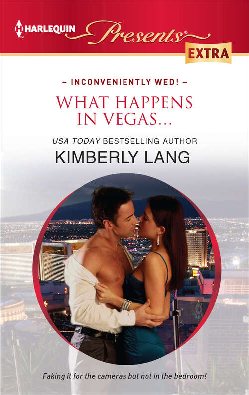 Book cover of What Happens in Vegas . . . (Inconveniently Wed! #2)
