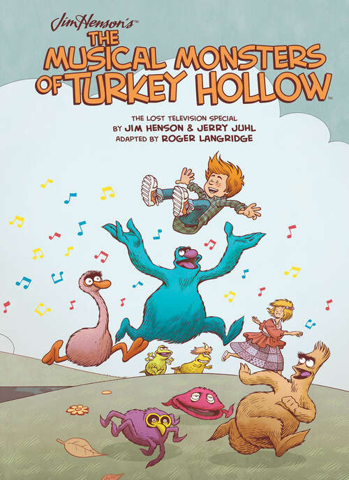 Book cover of Jim Henson's The Musical Monsters of Turkey Hollow (Jim Henson's The Musical Monsters of Turkey Hollow)