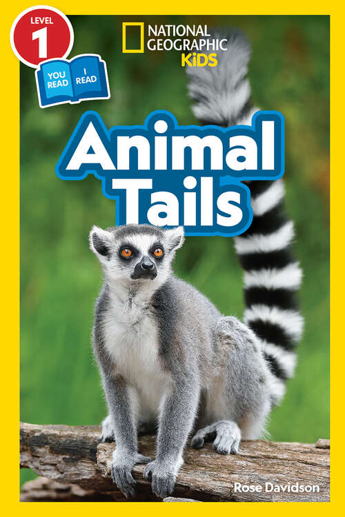 Book cover of Animal Tails (National Geographic Kids Readers, Level 1/Co-Reader)