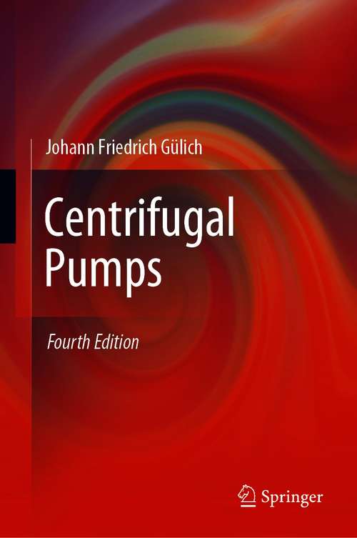 Book cover of Centrifugal Pumps (4th ed. 2020)