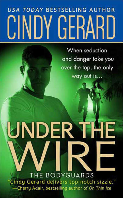 Book cover of Under the Wire: The Bodyguards (Bodyguards Ser. #5)