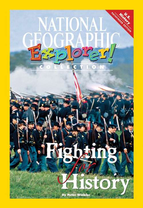 Book cover of Fighting for History (Pioneer Edition) (National Geographic Explorer Collection)