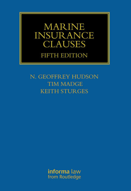 Marine Insurance Clauses (Maritime and Transport Law Library)