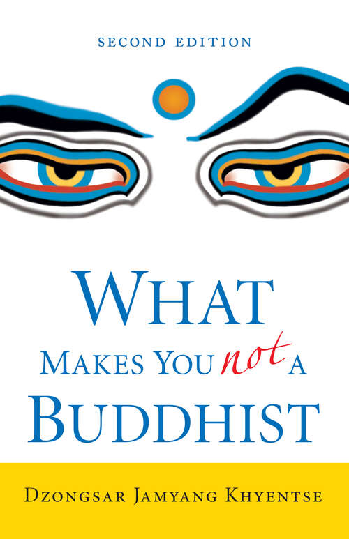 Book cover of What Makes You Not a Buddhist