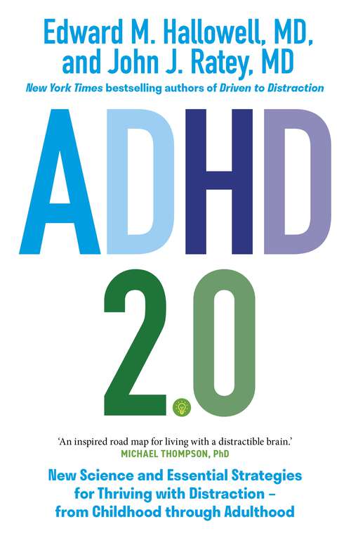 Book cover of ADHD 2.0: New Science and Essential Strategies for Thriving with Distraction - from Childhood through Adulthood
