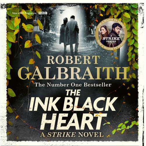Book cover of The Ink Black Heart: The Number One international bestseller (Strike 6) (Strike #6)