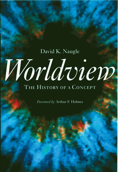 Book cover of Worldview: The History of a Concept