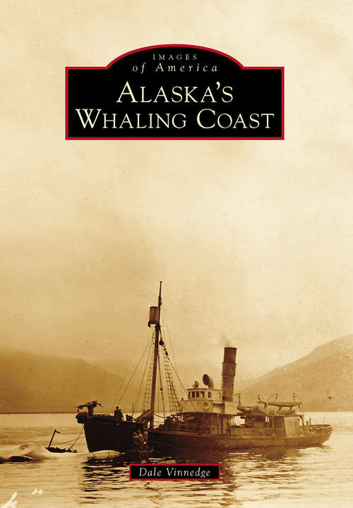 Book cover of Alaska's Whaling Coast