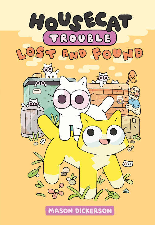 Book cover of Housecat Trouble: (A Graphic Novel) (Housecat Trouble #2)