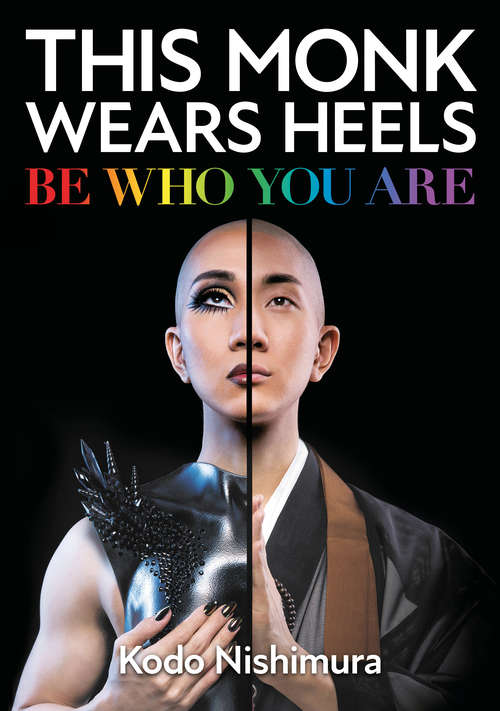 Book cover of This Monk Wears Heels: Be Who You Are