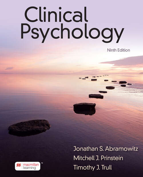Clinical Psychology: A Scientific, Multicultural, and Life-Span Perspective