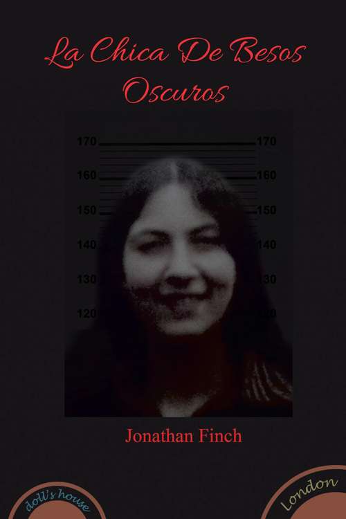 Book cover of La Chica De Besos Oscuros