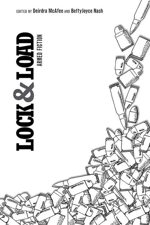 Book cover of Lock and Load: Armed Fiction