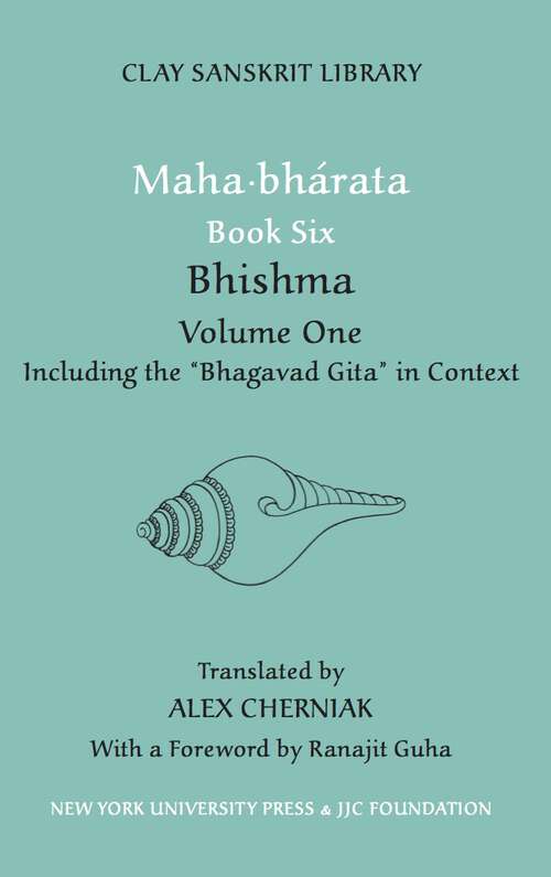 Book cover of Mahabharata Book Six: Bhishma (Clay Sanskrit Library #1)