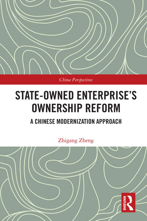 Book cover of State-Owned Enterprise's Ownership Reform: A Chinese Modernization Approach (China Perspectives)