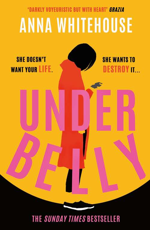 Book cover of Underbelly: The instant Sunday Times bestseller from Mother Pukka – the unmissable, gripping and electrifying fiction debut for summer 2021