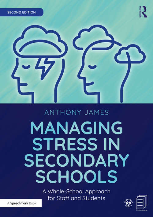 Book cover of Managing Stress in Secondary Schools: A Whole-School Approach for Staff and Students (2)
