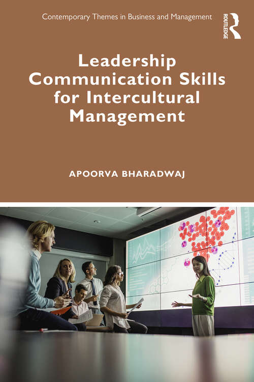 Book cover of Communication Skills for Global Leadership: Strategies for Effective Intercultural Management (Contemporary Themes in Business and Management)