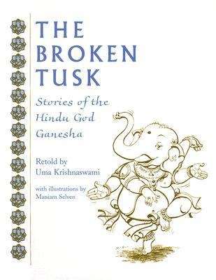 The Broken Tusk: Stories of the Hindu God Ganesha