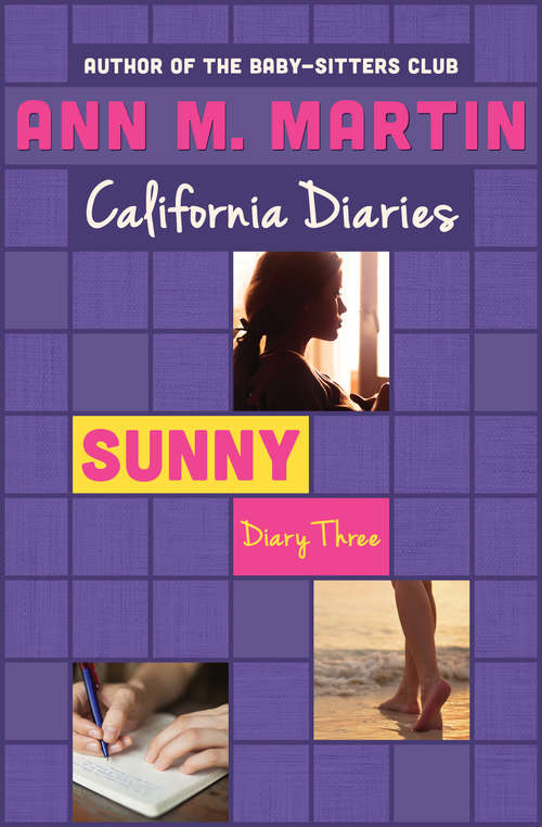 Book cover of Sunny: Diary Three (California Diaries #12)