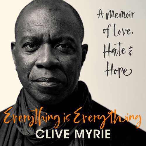 Book cover of Everything is Everything: A Memoir of Love, Hate & Hope