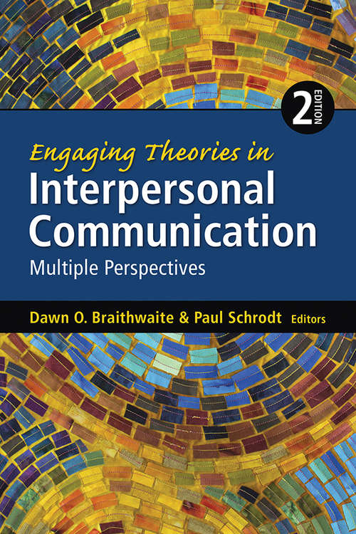 Book cover of Engaging Theories in Interpersonal Communication: Multiple Perspectives