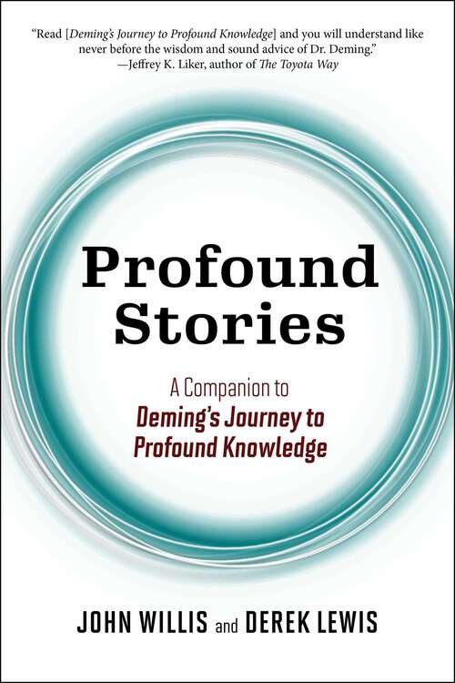 Book cover of Profound Stories:  A Companion to Deming's Journey to Profound Knowledge (Deming's Journey to Profound Knowledge)