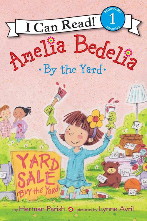 Book cover of Amelia Bedelia by the Yard (I Can Read Level 1)