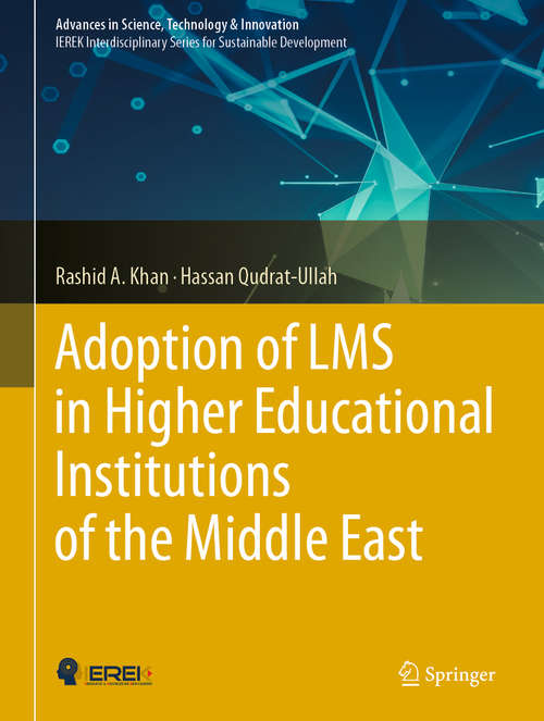 Adoption of LMS in Higher Educational Institutions of the Middle East (Advances in Science, Technology & Innovation)