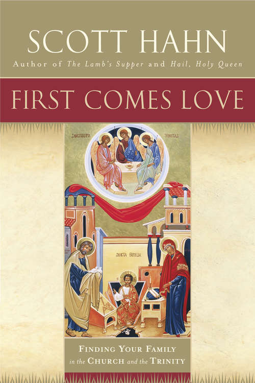 Book cover of First Comes Love: Finding Your Family in the Church and the Trinity