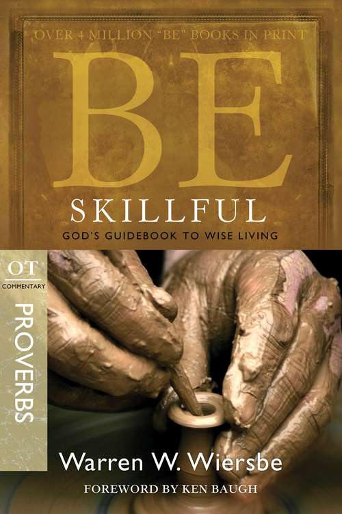 Book cover of Be Skillful (Proverbs): God's Guidebook to Wise Living