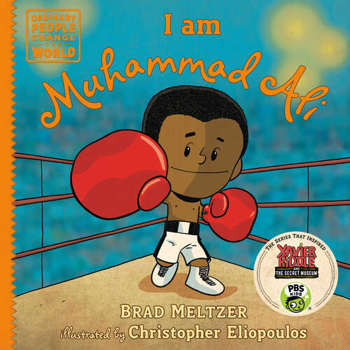 Book cover of I am Muhammad Ali (Ordinary People Change the World)