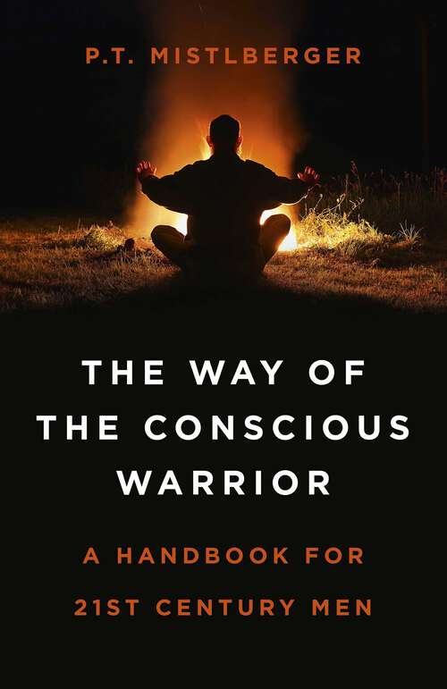 Book cover of The Way of the Conscious Warrior: A Handbook For 21st Century Men