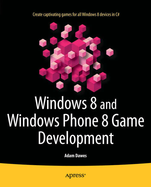 Book cover of Windows 8 and Windows Phone 8 Game Development