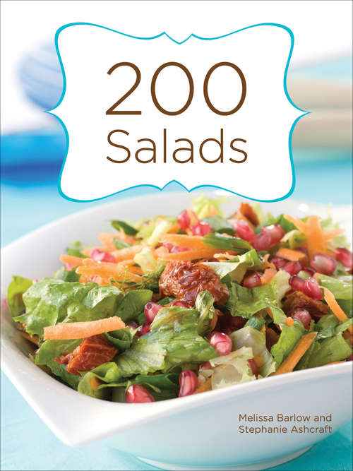 Book cover of 200 Salads (200 Ser.)