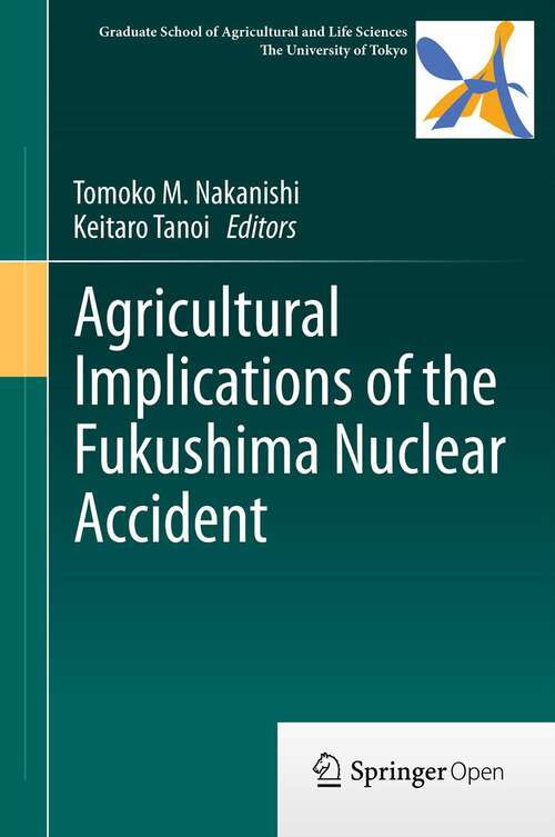 Book cover of Agricultural Implications of the Fukushima Nuclear Accident: The First Three Years (2013)