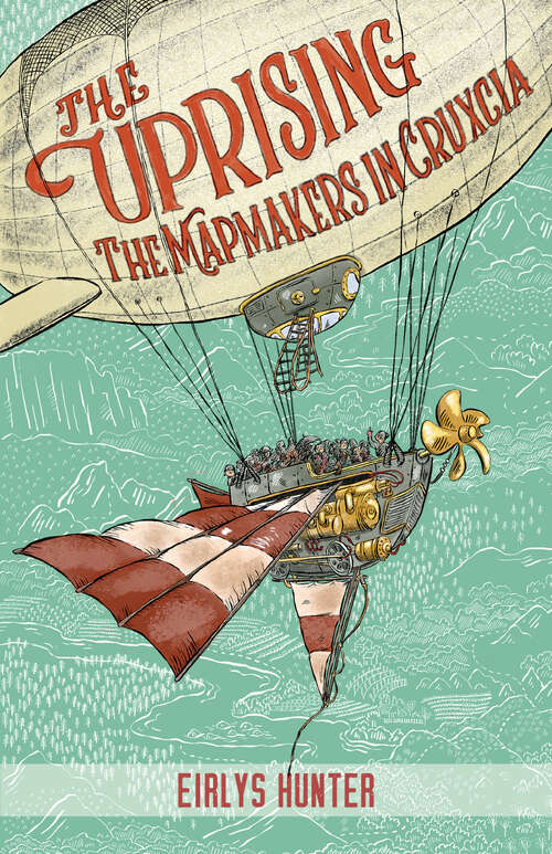 Book cover of The Uprising: The Mapmakers in Cruxcia