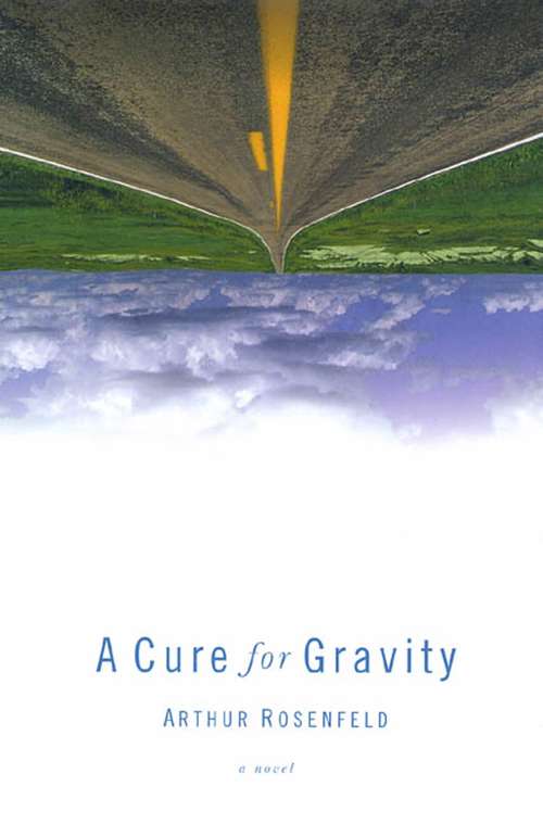 Book cover of A Cure for Gravity