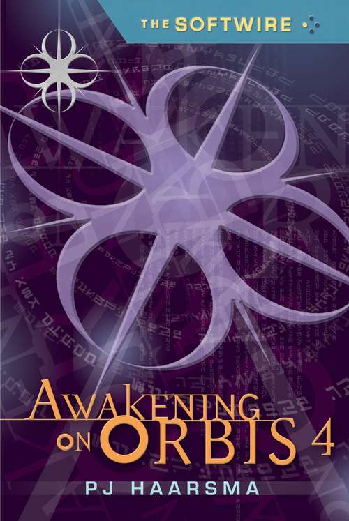 Book cover of Awakening on Orbis 4 (Softwire #4)
