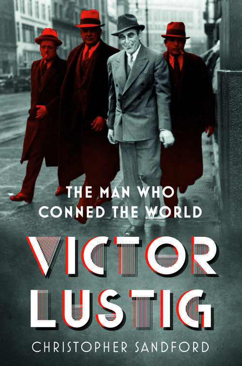 Book cover of Victor Lustig: The Man Who Conned the World