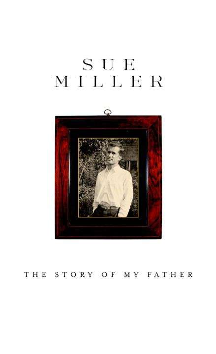 The Story of My Father: A Memoir